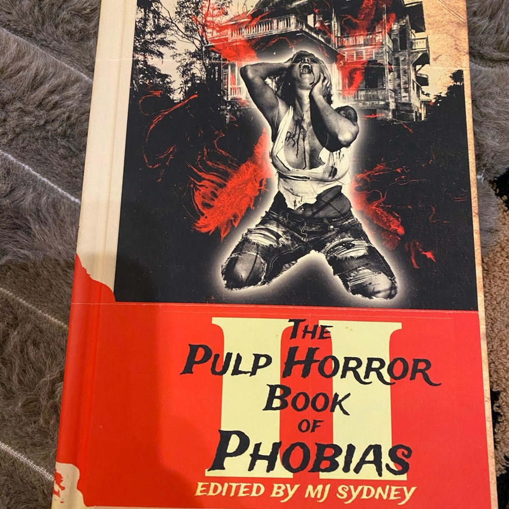 The Pulp Horror Book of Phobias ll Includes Gamma by Stephen king